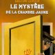 couverture du livre le mystère de la chambre jaune