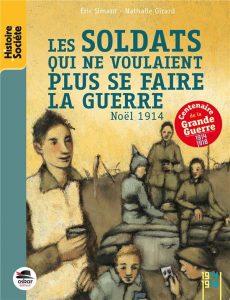 roman Les soldats qui ne voulaient plus se faire la guerre